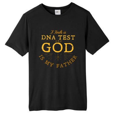 Funny I Took A DNA Test God Is My Father Tall Fusion ChromaSoft Performance T-Shirt