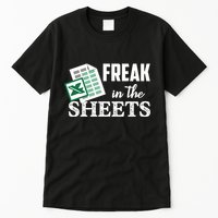 Freak In The Excel Sheets Funny Accountant Spreadsheet Tall T-Shirt
