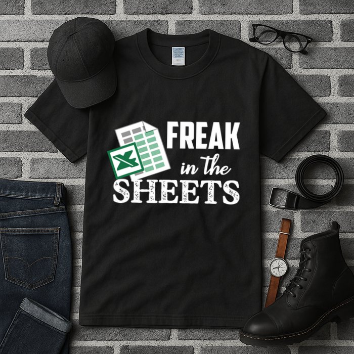Freak In The Excel Sheets Funny Accountant Spreadsheet Tall T-Shirt