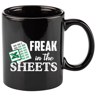 Freak In The Excel Sheets Funny Accountant Spreadsheet 11oz C Handle Ceramic Mug