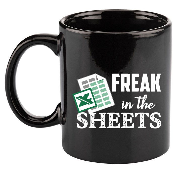 Freak In The Excel Sheets Funny Accountant Spreadsheet 11oz C Handle Ceramic Mug
