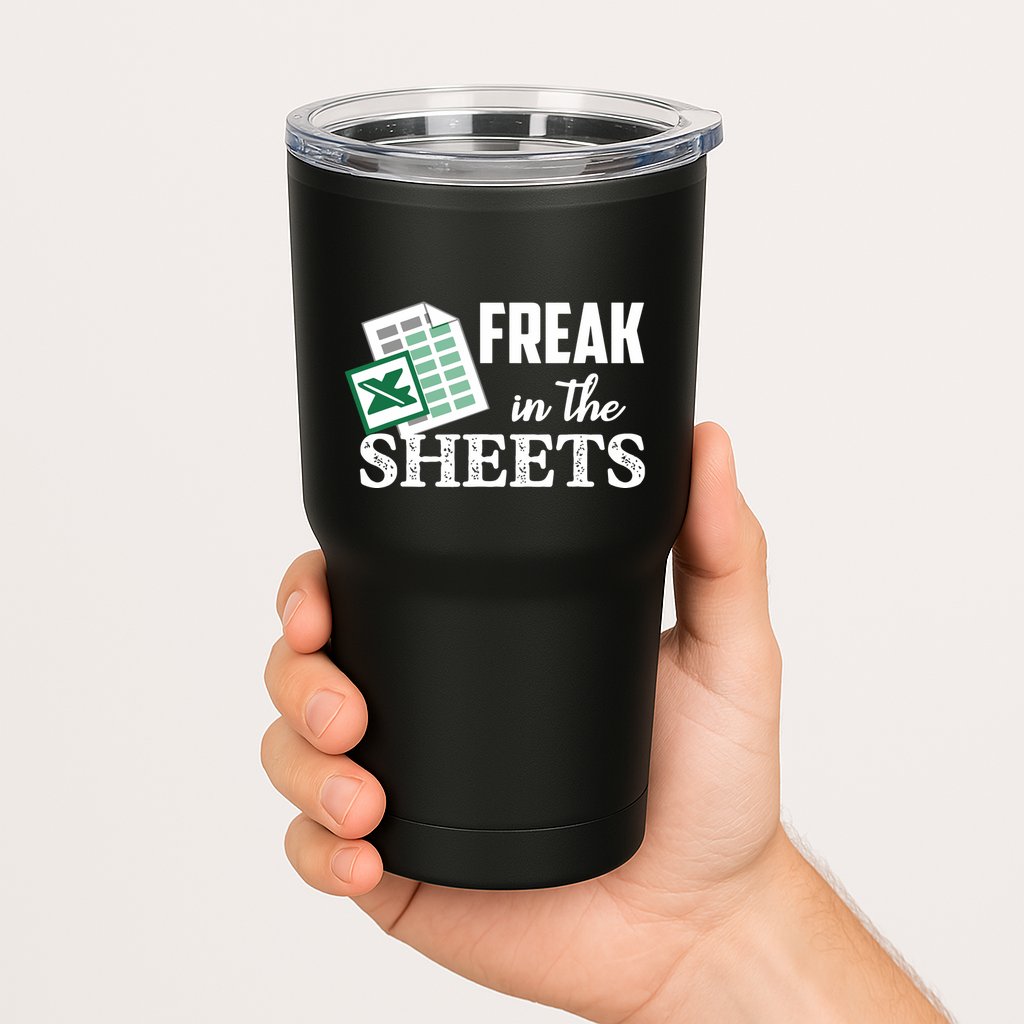 Freak In The Excel Sheets Funny Accountant Spreadsheet Tumbler