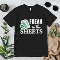 Freak In The Excel Sheets Funny Accountant Spreadsheet Premium T-Shirt
