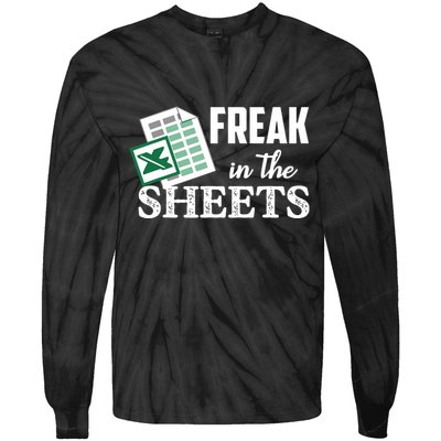 Freak In The Excel Sheets Funny Accountant Spreadsheet Tie-Dye Long Sleeve Shirt