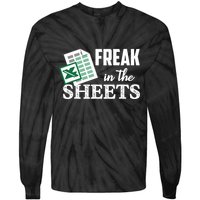 Freak In The Excel Sheets Funny Accountant Spreadsheet Tie-Dye Long Sleeve Shirt