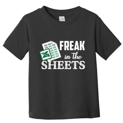 Freak In The Excel Sheets Funny Accountant Spreadsheet Toddler T-Shirt