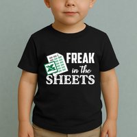 Freak In The Excel Sheets Funny Accountant Spreadsheet Toddler T-Shirt