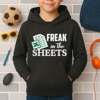 Freak In The Excel Sheets Funny Accountant Spreadsheet Kids Hoodie