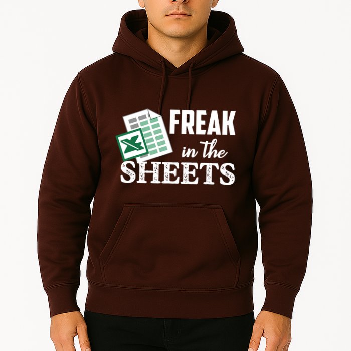 Freak In The Excel Sheets Funny Accountant Spreadsheet Hoodie