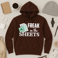 Freak In The Excel Sheets Funny Accountant Spreadsheet Hoodie