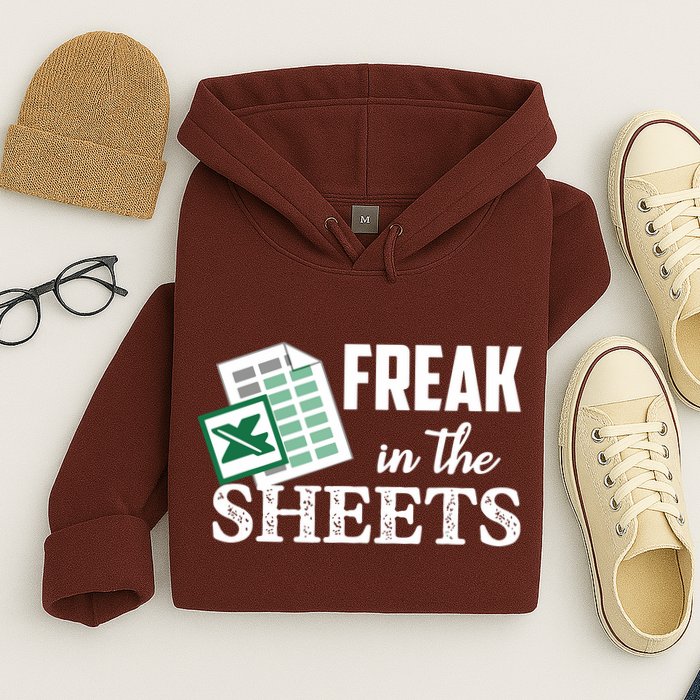 Freak In The Excel Sheets Funny Accountant Spreadsheet Hoodie