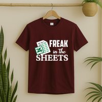 Freak In The Excel Sheets Funny Accountant Spreadsheet T-Shirt