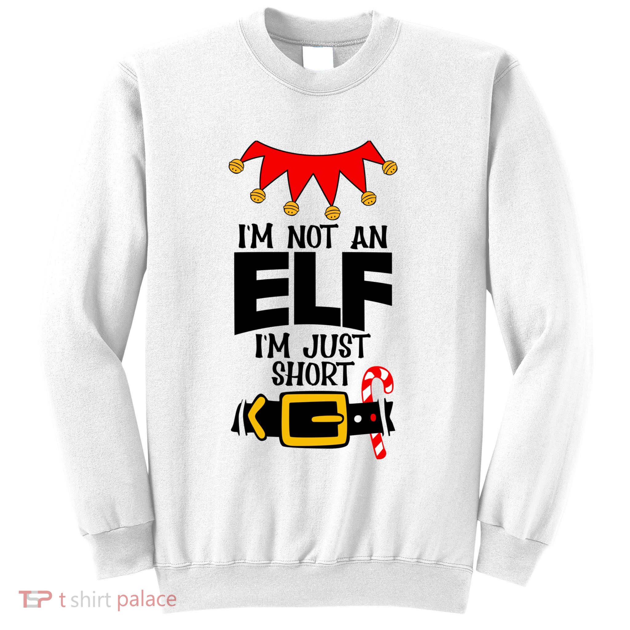 Funny Im The Whatever Elf Costumes Christmas Family Xmas Sweatshirt