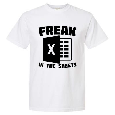 Freak In The Sheets Funny Accountant Analyst Secretary Garment-Dyed Heavyweight T-Shirt