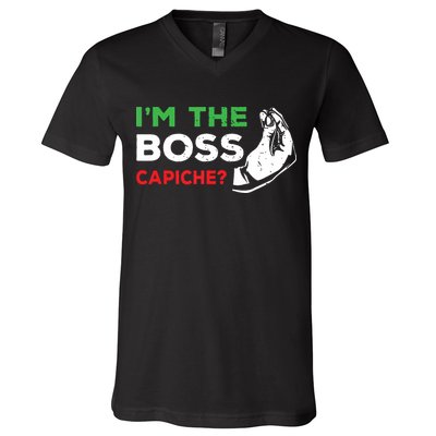 Funny Im The Boss Italian Nonna Nonno Capiche Humor Gift V-Neck T-Shirt