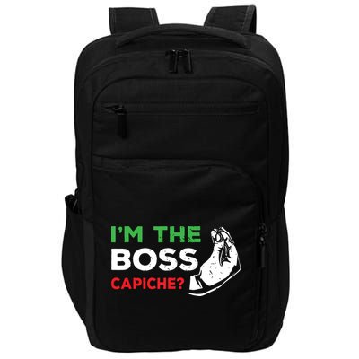 Funny Im The Boss Italian Nonna Nonno Capiche Humor Gift Impact Tech Backpack
