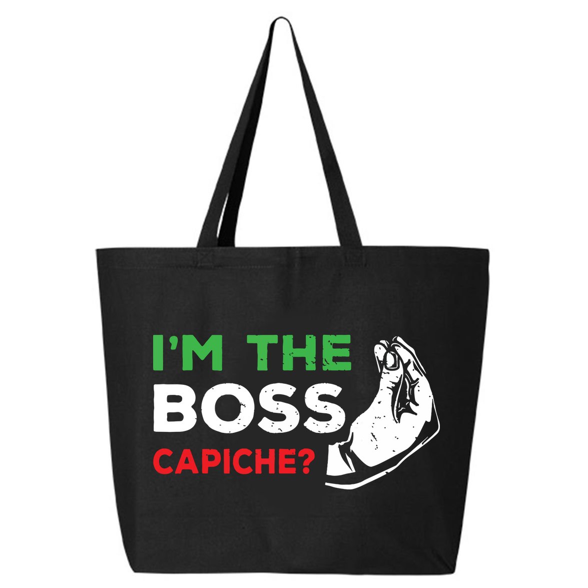 Funny Im The Boss Italian Nonna Nonno Capiche Humor Gift 25L Jumbo Tote