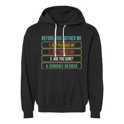 Funny Information Technology Tech Technical Support Gift Garment-Dyed Fleece Hoodie