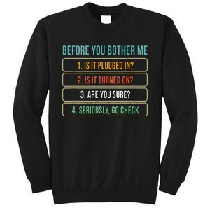 Funny Information Technology Tech Technical Support Gift Sweatshirt