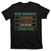 Funny Information Technology Tech Technical Support Gift T-Shirt