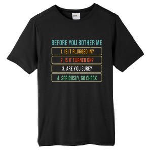 Funny Information Technology Tech Technical Support Gift Tall Fusion ChromaSoft Performance T-Shirt