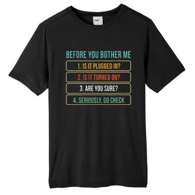 Funny Information Technology Tech Technical Support Gift Tall Fusion ChromaSoft Performance T-Shirt