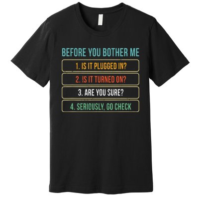 Funny Information Technology Tech Technical Support Gift Premium T-Shirt