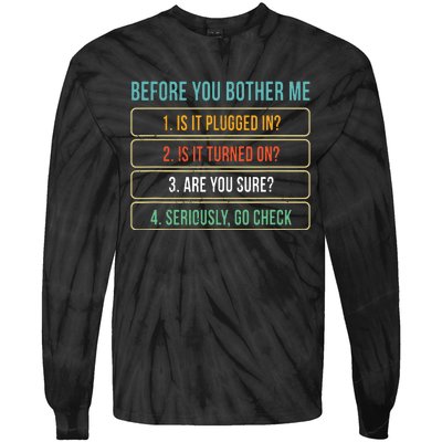 Funny Information Technology Tech Technical Support Gift Tie-Dye Long Sleeve Shirt