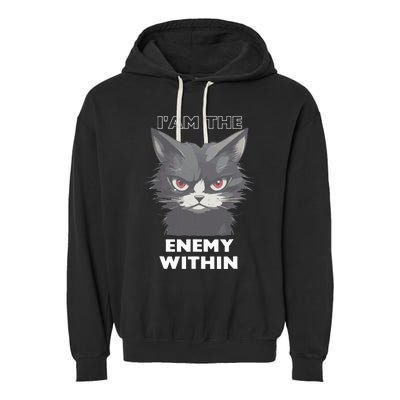 Funny IAm The Enemy Within For Cat LadyQuotesHarris Walz Garment-Dyed Fleece Hoodie