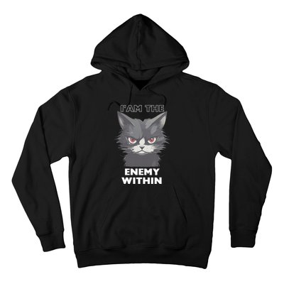 Funny IAm The Enemy Within For Cat LadyQuotesHarris Walz Hoodie