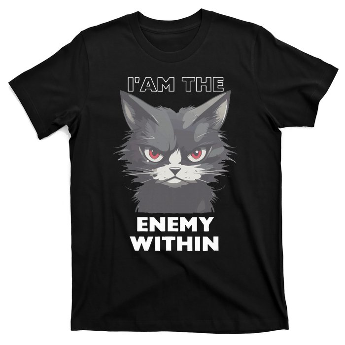 Funny IAm The Enemy Within For Cat LadyQuotesHarris Walz T-Shirt