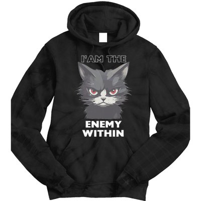 Funny IAm The Enemy Within For Cat LadyQuotesHarris Walz Tie Dye Hoodie