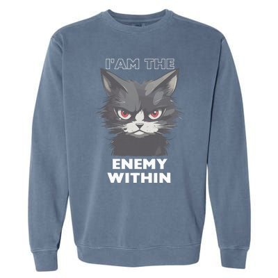 Funny IAm The Enemy Within For Cat LadyQuotesHarris Walz Garment-Dyed Sweatshirt