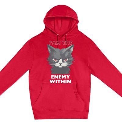 Funny IAm The Enemy Within For Cat LadyQuotesHarris Walz Premium Pullover Hoodie