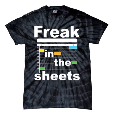 Freak In The Sheets Funny Accountant Analyst Secretary Tie-Dye T-Shirt