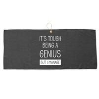 Funny ItS Tough Being Genius But I Manage Large Microfiber Waffle Golf Towel