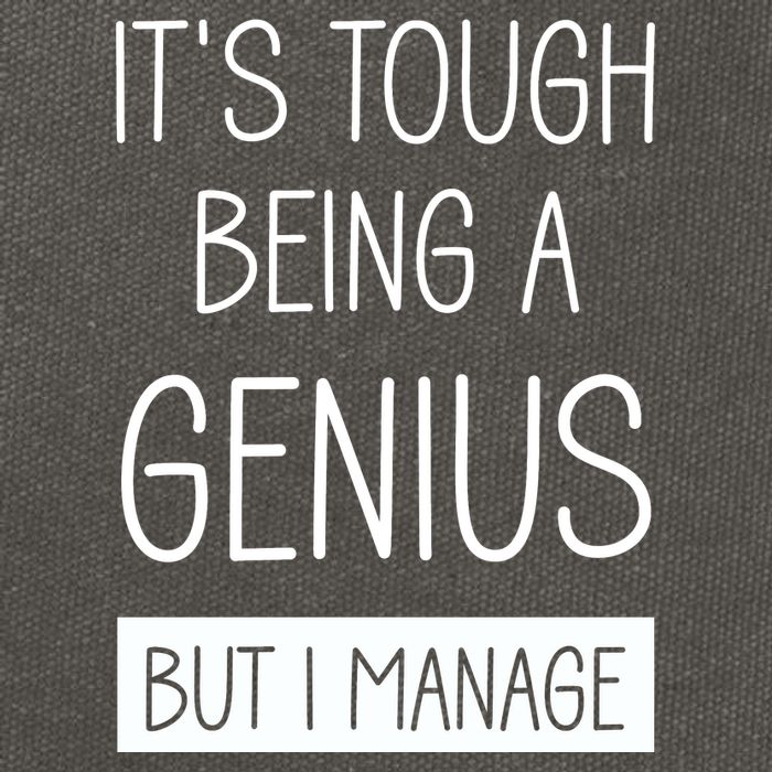 Funny ItS Tough Being Genius But I Manage Cotton Canvas Backpack