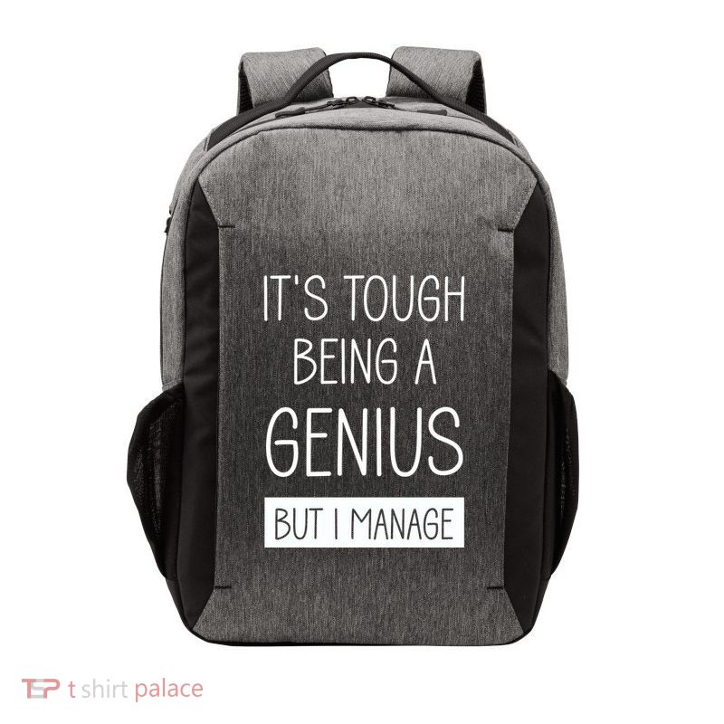 Funny ItS Tough Being Genius But I Manage Vector Backpack