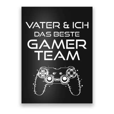 Father & I The Best Gamer Team Poster