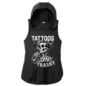 Funny Ink Tattoo Quote Tattoos Are Trashy Ladies PosiCharge Tri-Blend Wicking Draft Hoodie Tank