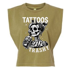 Funny Ink Tattoo Quote Tattoos Are Trashy Garment-Dyed Women's Muscle Tee