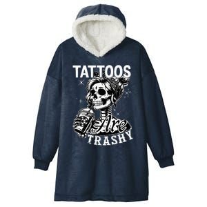 Funny Ink Tattoo Quote Tattoos Are Trashy Hooded Wearable Blanket