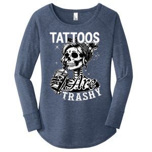 Funny Ink Tattoo Quote Tattoos Are Trashy Women's Perfect Tri Tunic Long Sleeve Shirt