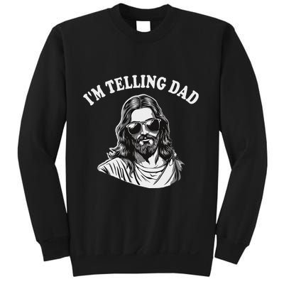 Funny IM Telling Dad Religious Christian Jesus Meme Sweatshirt