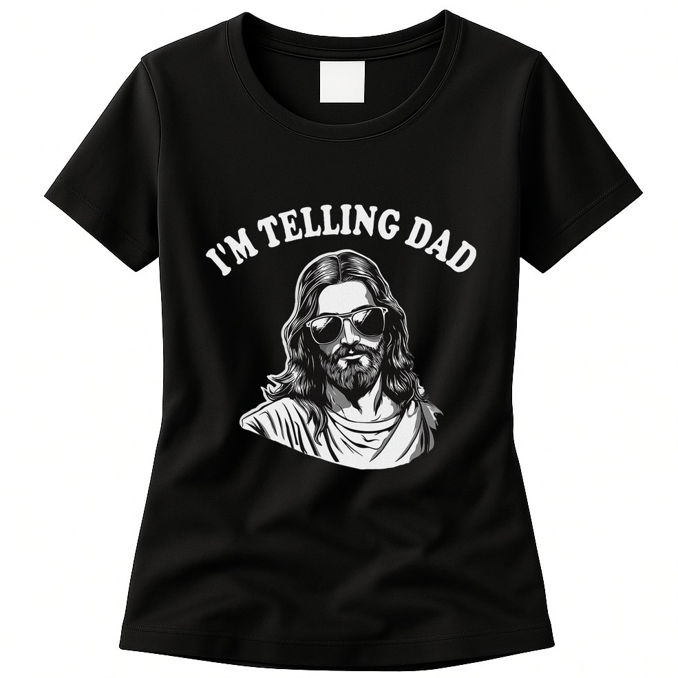 Funny IM Telling Dad Religious Christian Jesus Meme Womens T-Shirt