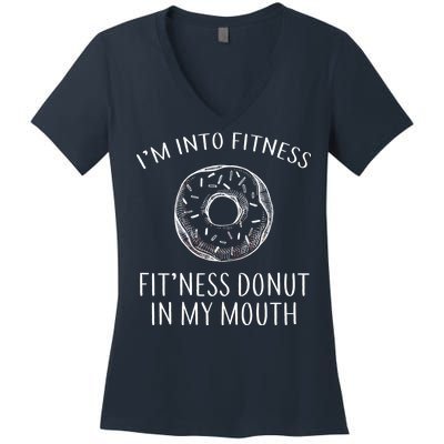 Fitness Fit'ness Donut In My Mouth Women's V-Neck T-Shirt