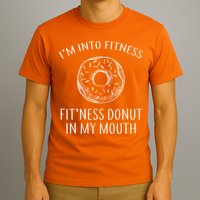 Fitness Fit'ness Donut In My Mouth T-Shirt