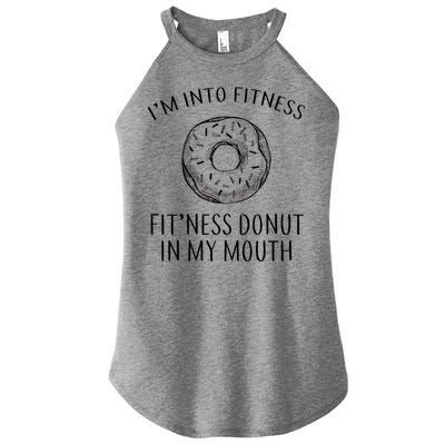 Fitness Fit'ness Donut In My Mouth Women's Perfect Tri Rocker Tank