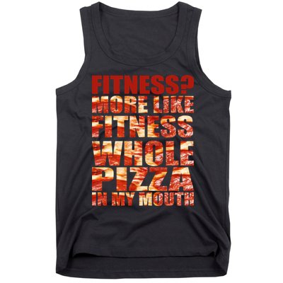 Fitness More Like Fitness Whole Pizza In My Mouth Tank Top