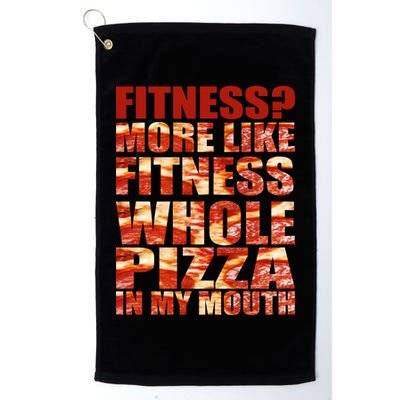 Fitness More Like Fitness Whole Pizza In My Mouth Golf Towel